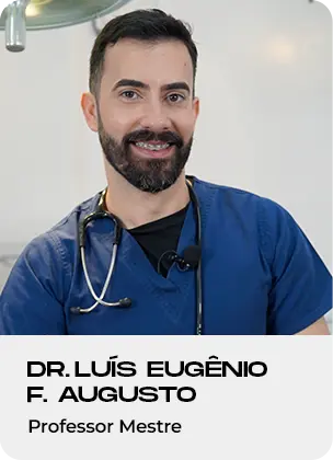 Dr. Luís Eugênio F. Augusto — Professor Mestre