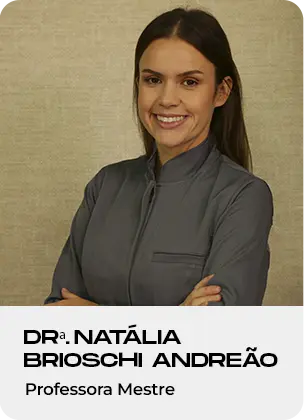 Drª. Natália Brioschi Andreão — Professora Mestre